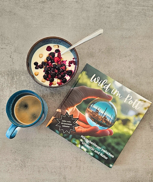 Buch: Wild im Pott – Mikroabenteuer zwischen Urbanität und Natur (Hardcover)
